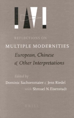 Reflections On Multiple Modernities European Chinese And Other Interpretations Dominic Sachsenmaier