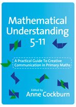 Mathematical Understanding 511 A Practical Guide To Creative Communication In Maths Hardvdr Anne Cockburn