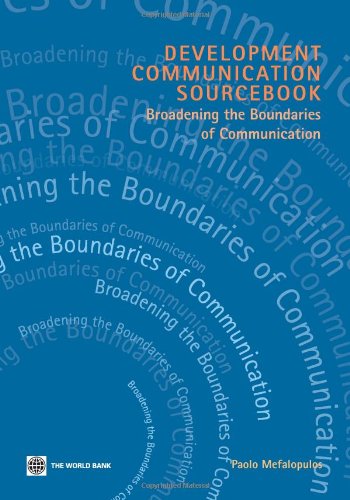 Development Communication Sourcebook Broadening The Boundaries Of Communication Paolo Mefalopulos