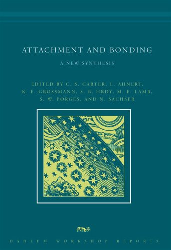 Attachment And Bonding A New Synthesis Dahlem Workshop Reports C Sue Carter