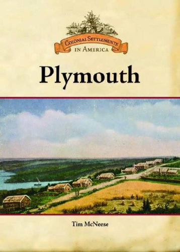 Plymouth Colonial Settlements In America Kindle Tim Mcneese