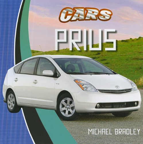 Prius Cars 1st Edition Michael Bradley