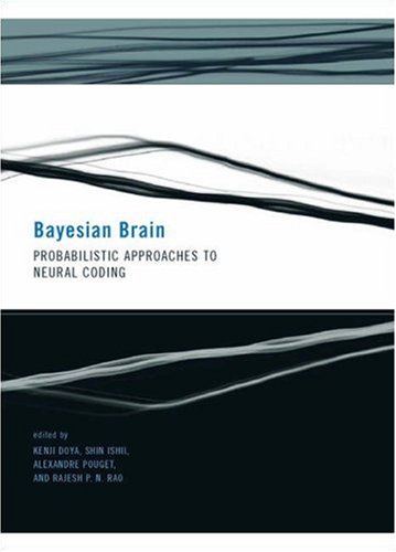 Bayesian Brain Probabilistic Approaches To Neural Coding Computational Neuroscience 1st Edition Kenji Doya
