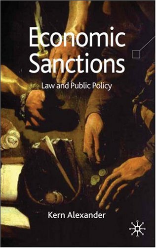Economic Sanctions Law And Public Policy First Edition Kern Alexander