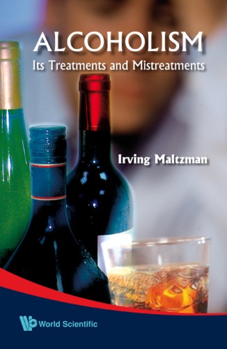 Alcoholism Its Treatments And Mistreatments Irving Maltzman