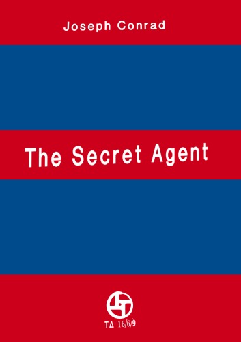 The Secret Agent Joseph Conrad
