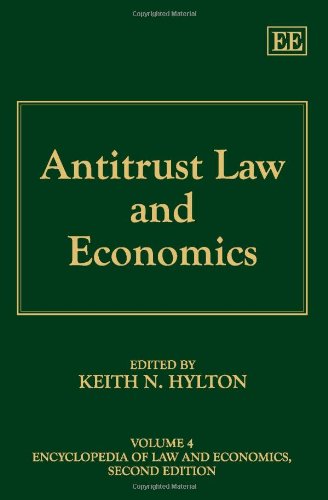 Antitrust Law And Economics 2nd Edition Encyclopedia Of Law And Economics 2nd Edition Keith N Hylton