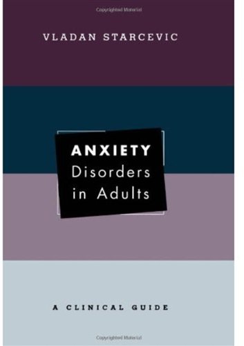 Anxiety Disorders In Adults A Clinical Guide 1st Edition Vladan Starcevic