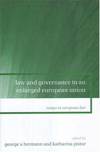 Law And Governance In An Enlarged European Union George A Bermann