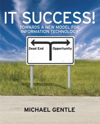 It Success Towards A New Model For Information Technology Kindle Michael Gentle