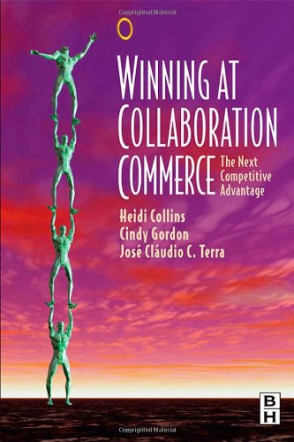 Winning At Collaboration Commerce The Next Competitive Advantage Heidi Collins