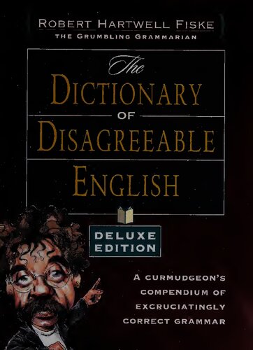 The Dictionary Of Disagreeable English Deluxe Robert Hartwell Fiske