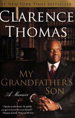 My Grandfathers Son A Memoir Clarence Thomas