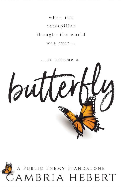 Butterfly A Public Enemy Standalone Cambria Hebert
