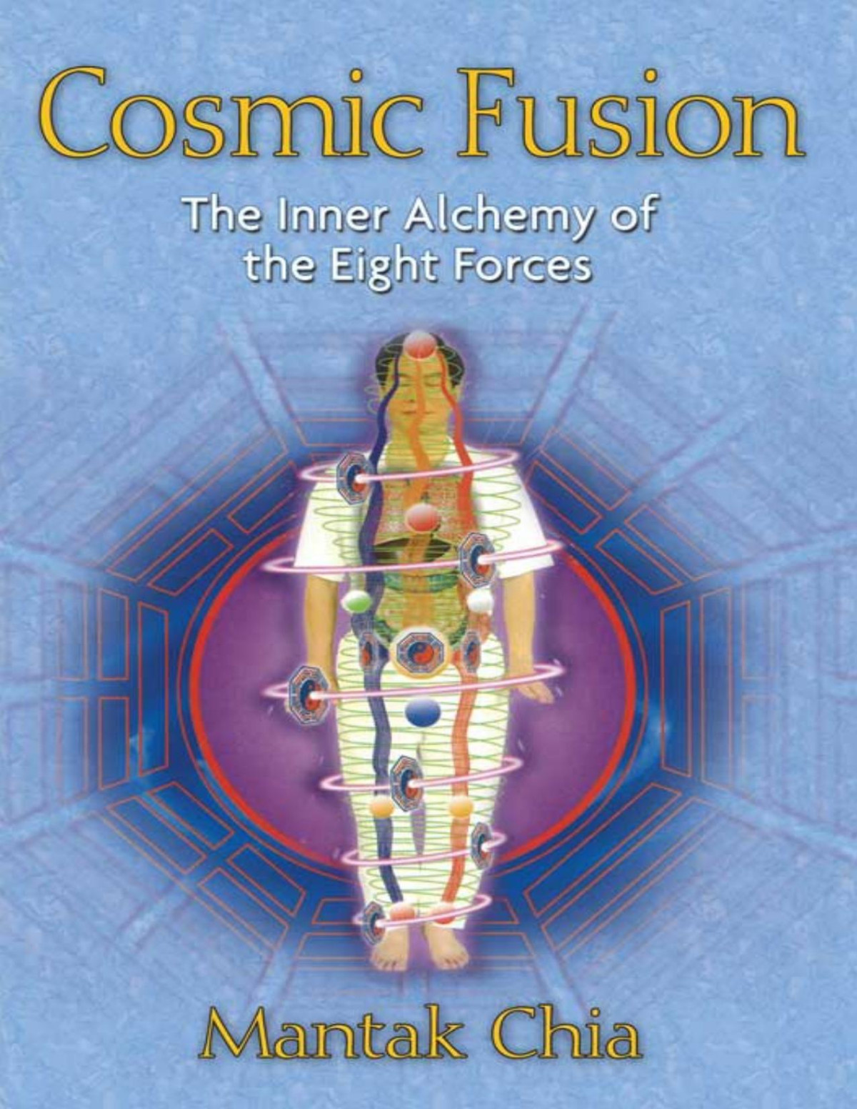 Cosmic Fusion Mantak Chia