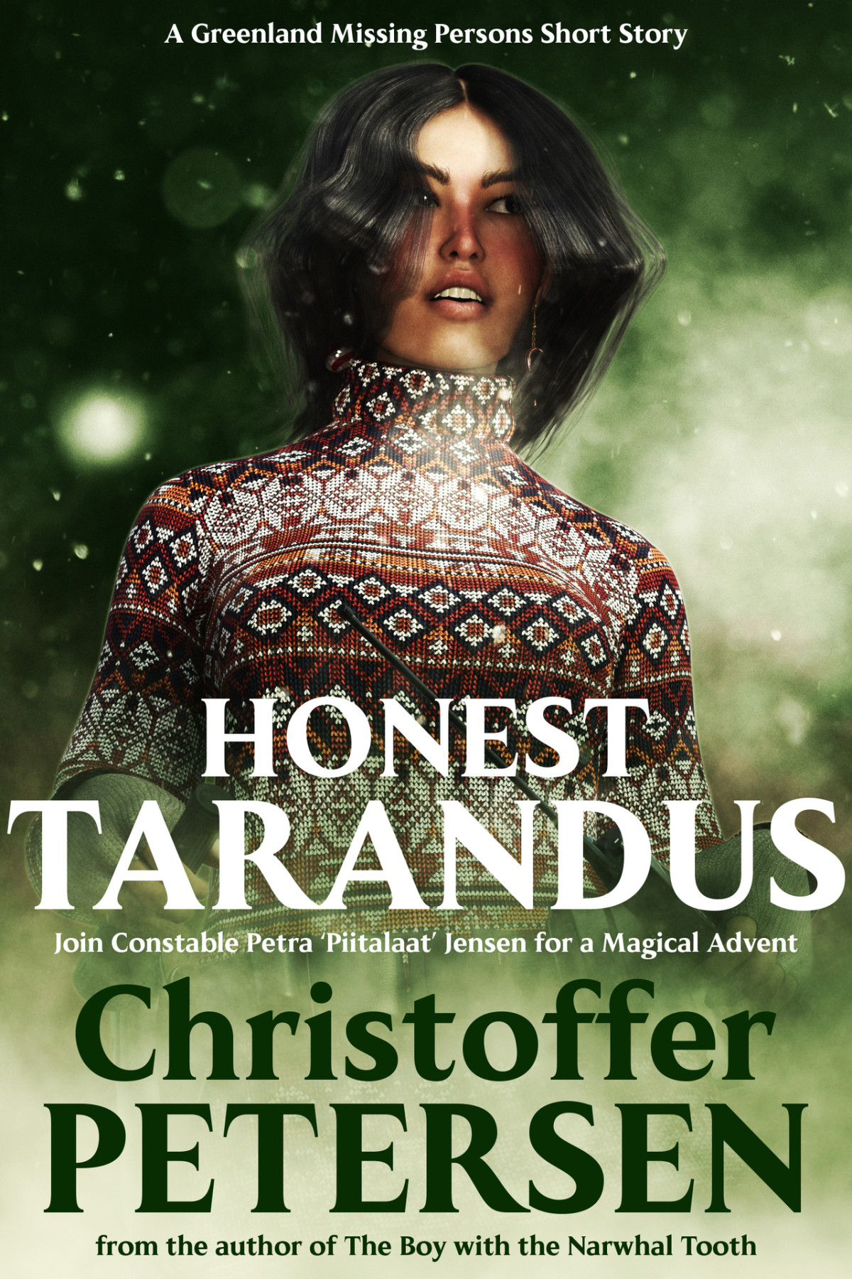 Honest Tarandus A Petra Jensen Advent Story Christoffer Petersen