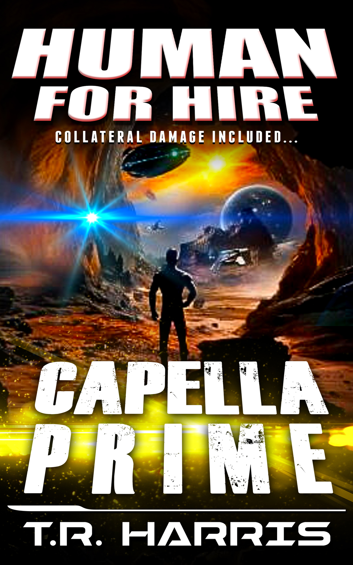 Human For Hire 13 Capella Prime Collateral Damage Included Tr Harris