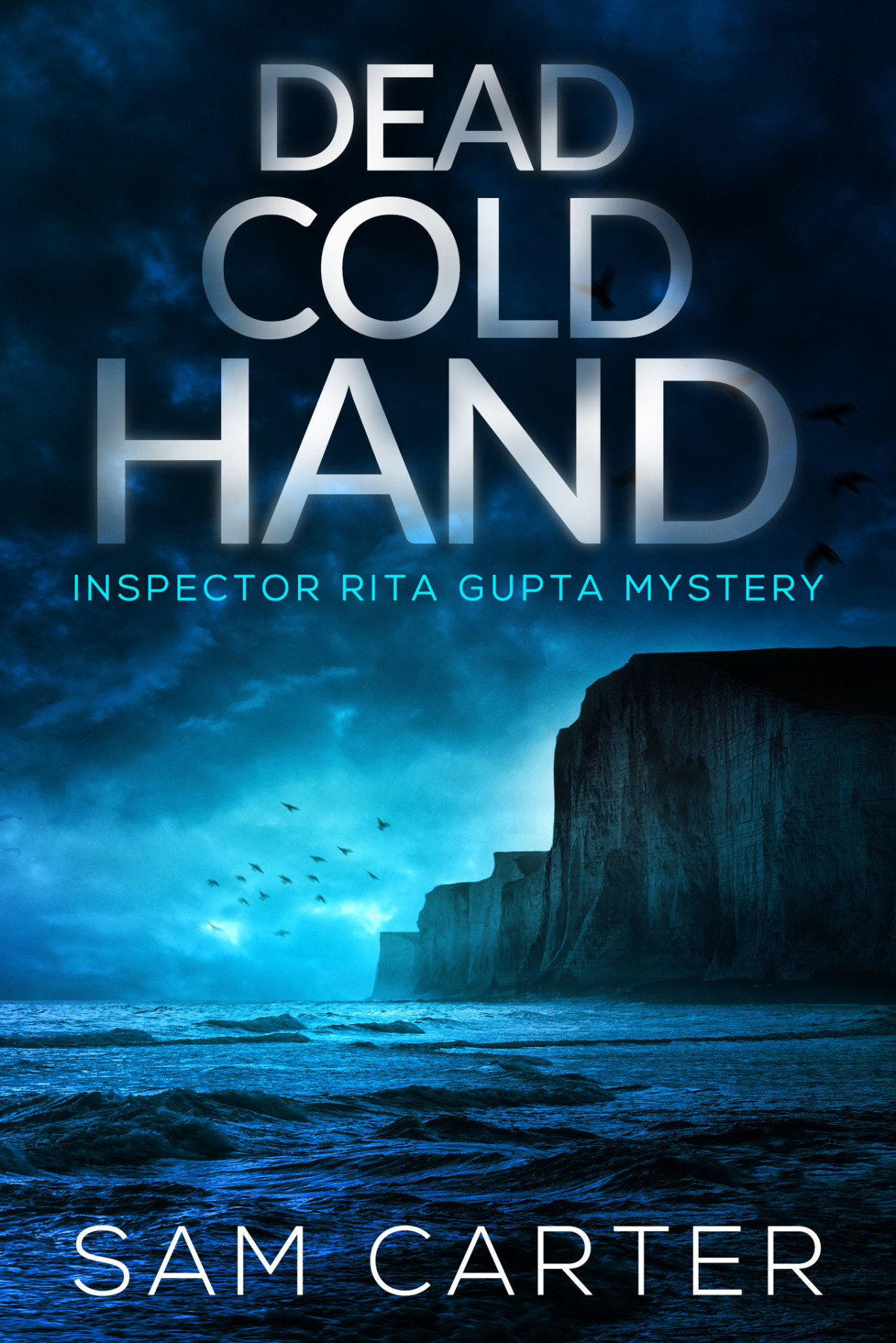 Dead Cold Hand A North York Moors Crime Thriller Di Rita Gupta Series Book 2 Sam Carter
