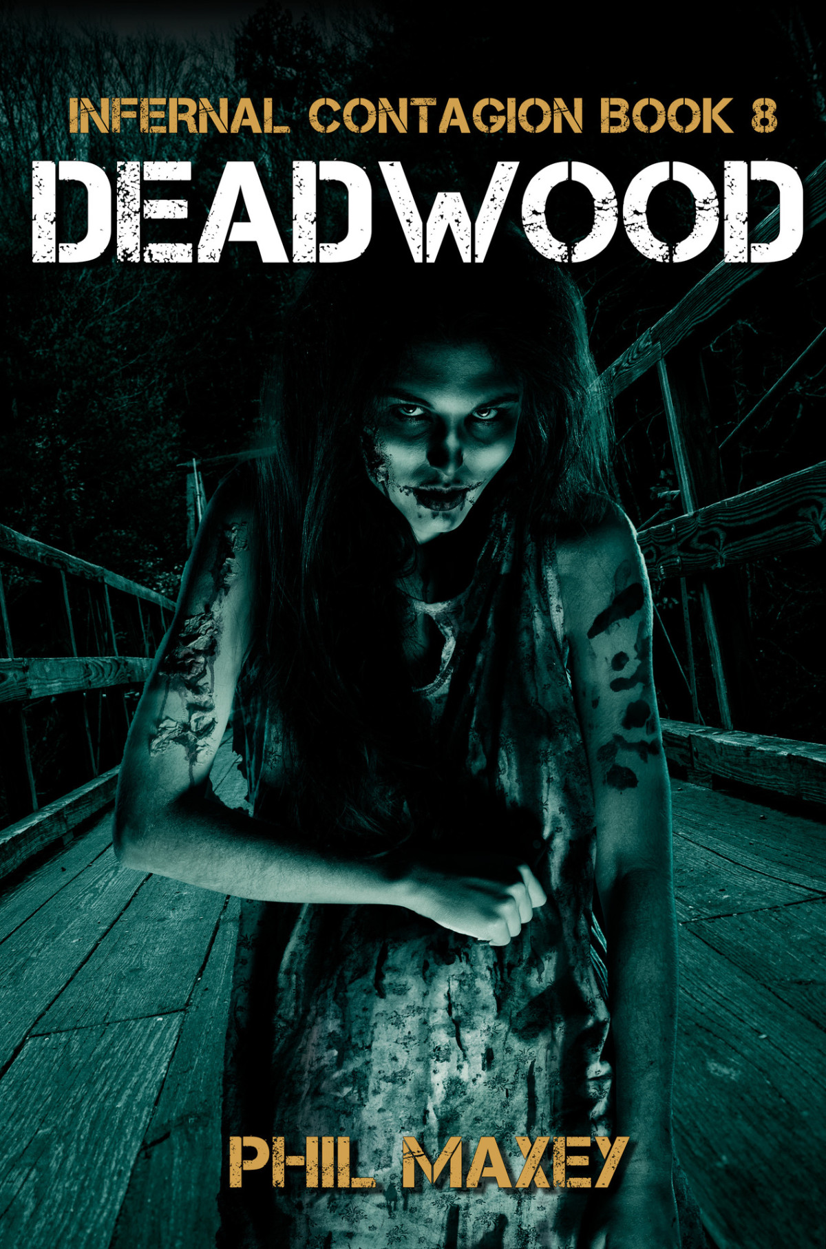 Deadwood A Zombie Apocalypse Thriller Phil Maxey