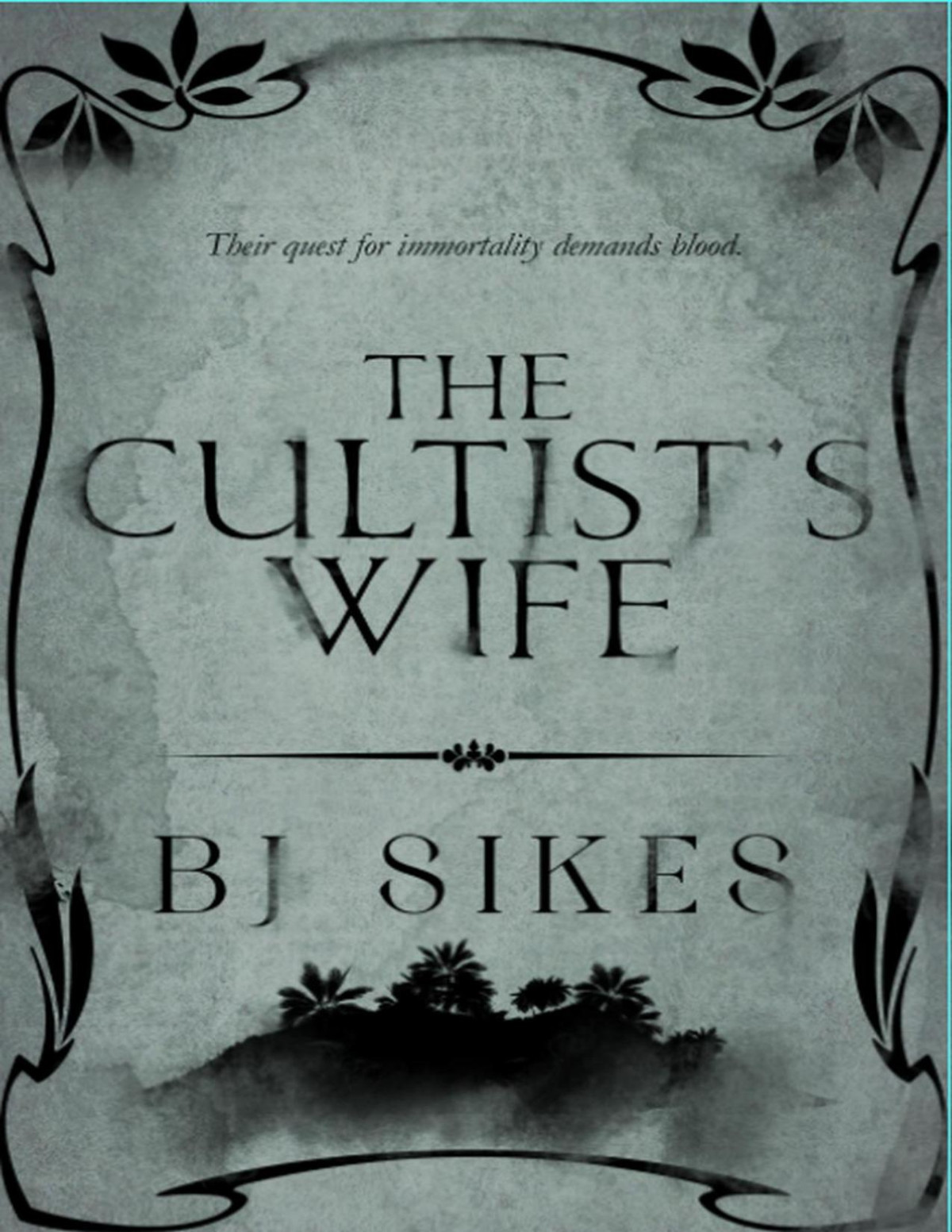 The Cultists Wife Bj Sikes
