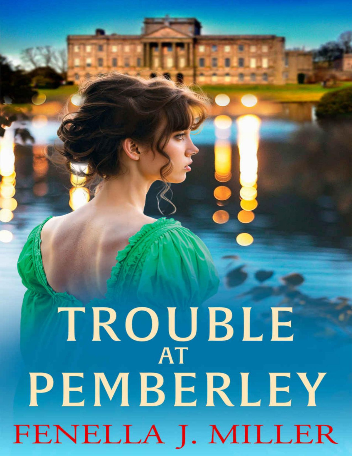Trouble At Pemberley Fenella J Miller