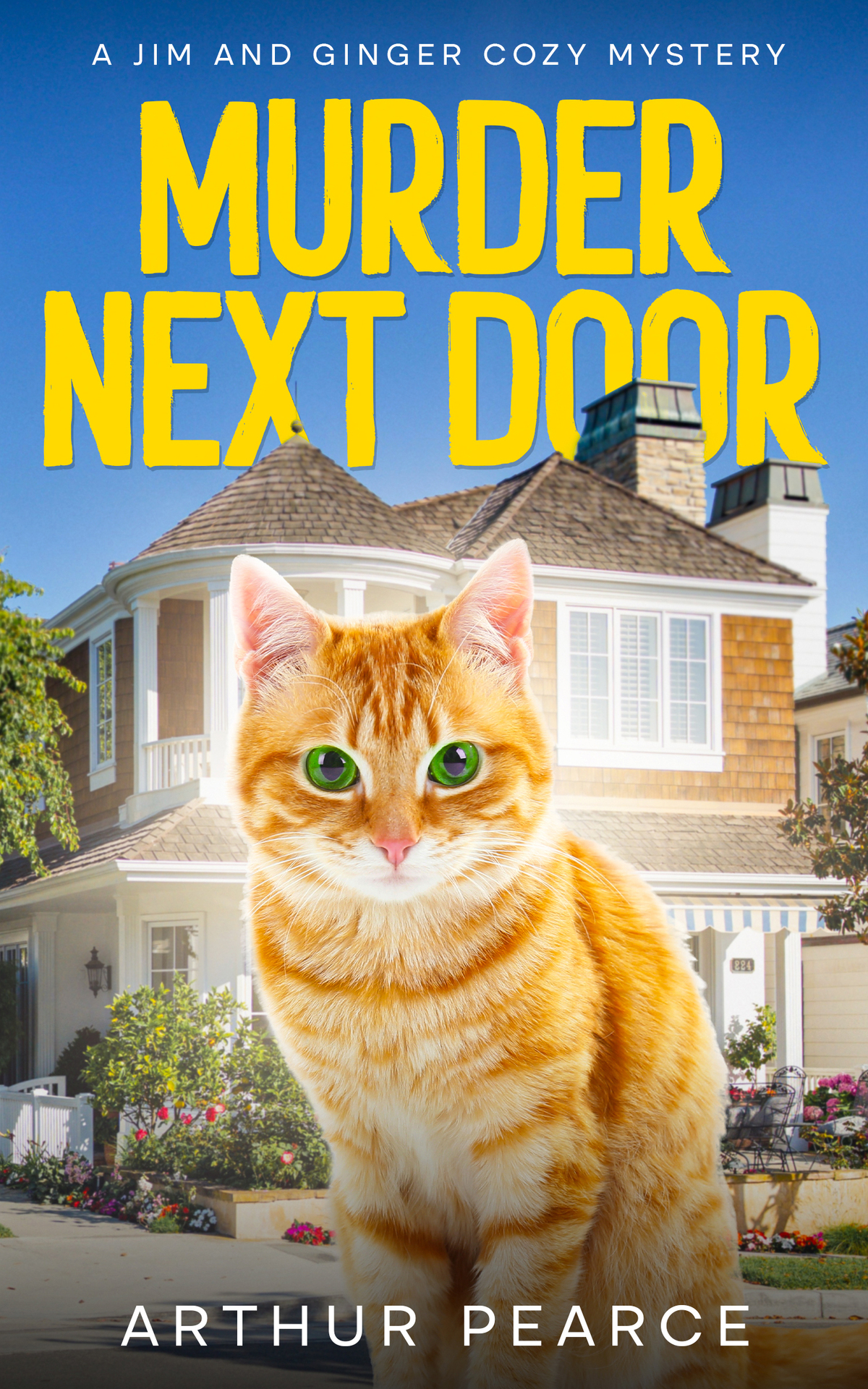 Murder Next Door Jim And Ginger Cozy Mystery 1 Arthur Pearce