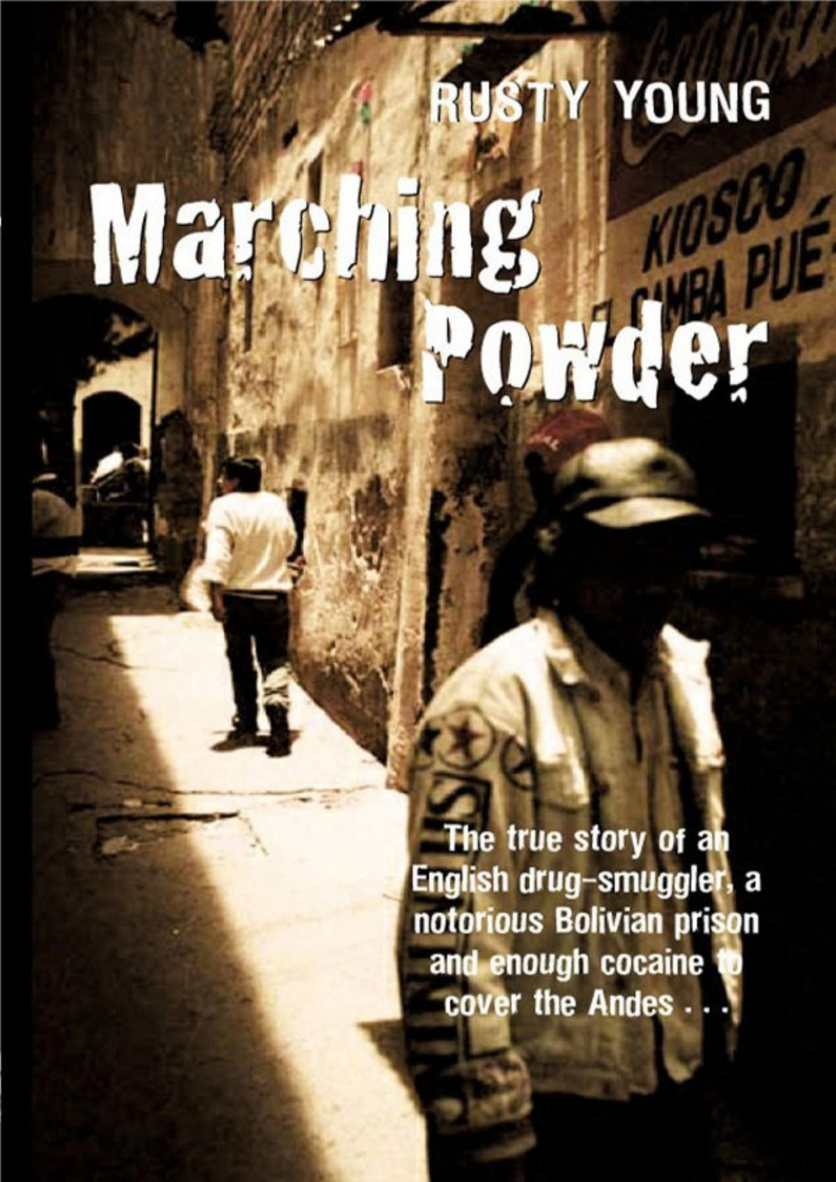 Marching Powder Rusty Young