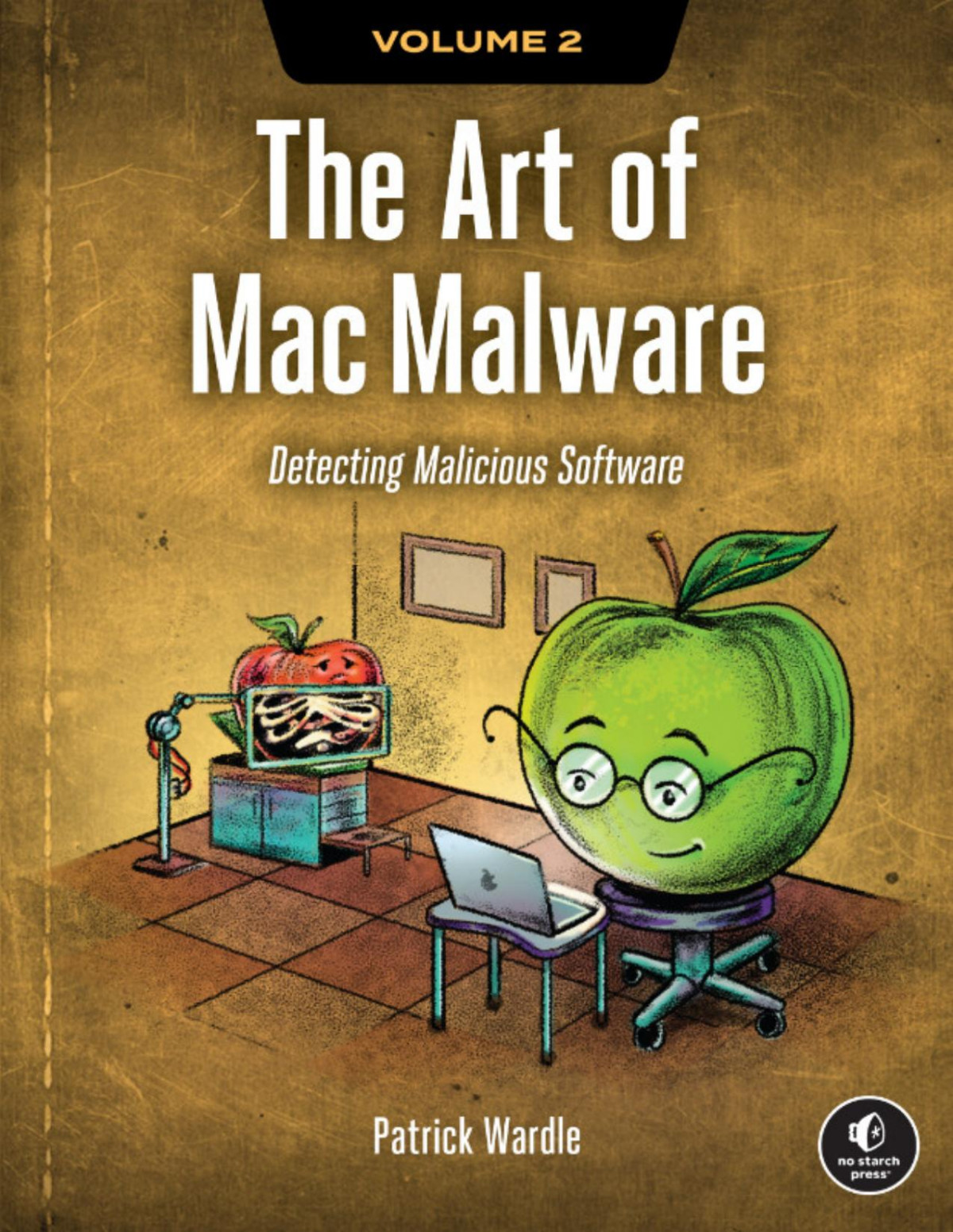 The Art Of Mac Malware Detecting Malicious Software Volume 2 Patrick Wardle