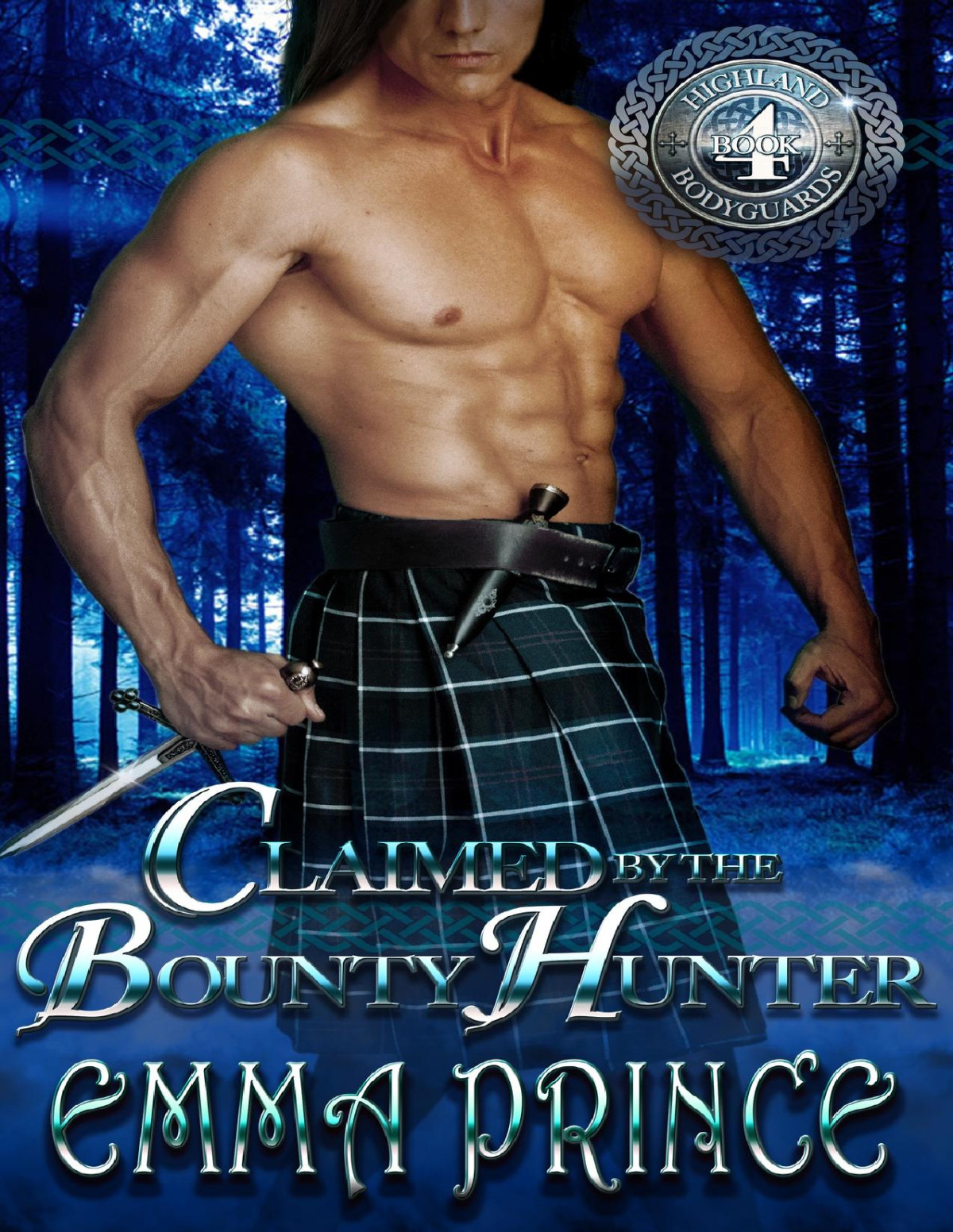 Claimed By The Bounty Hunter Highland Bodyguards 4 1st Edition Emma Prince