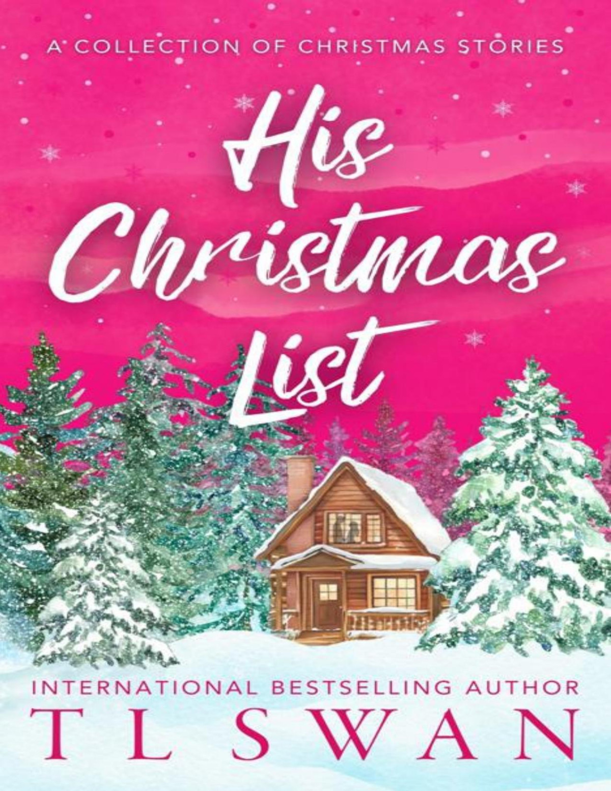 His Christmas List A Collection Of Christmas Stories T L Swan
