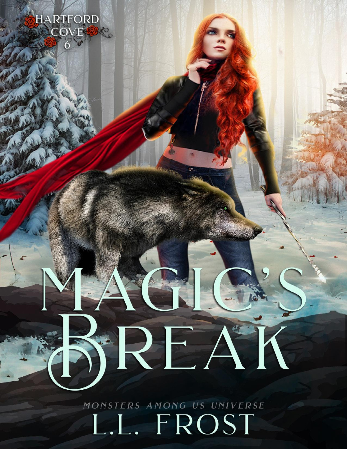 Magics Break Monsters Among Us Universe Hartford Cove Series Book 6 Ll Frost