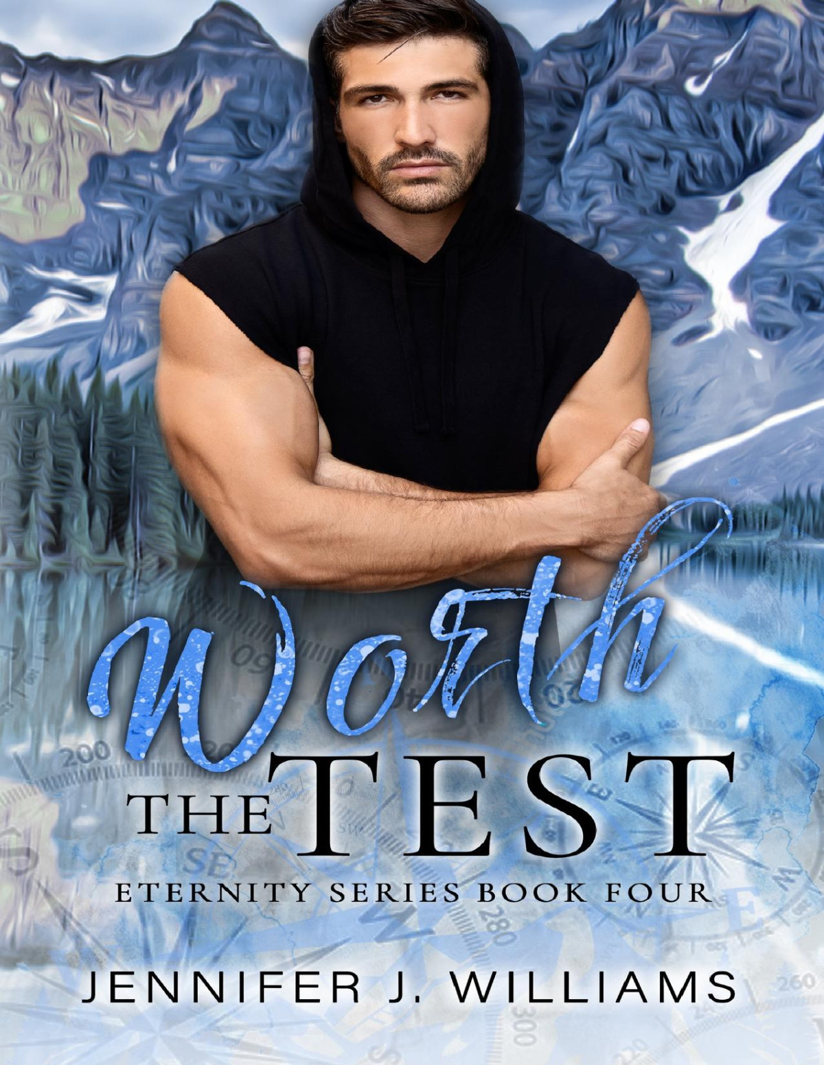 Worth The Test Eternity Series Book 4 Jennifer J Williams