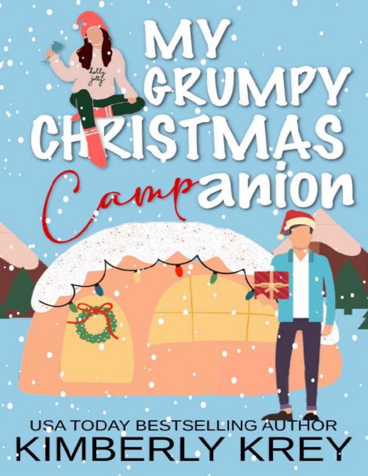 My Grumpy Christmas Campanion A Fun Feelgood Holiday Romcom Kimberly Krey