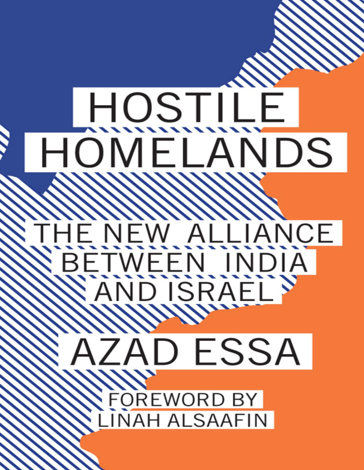 Hostile Homelands The New Alliance Between India And Israel Essa