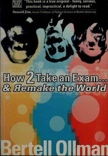 How To Take An Exam And Remake The World Ollman Bertell