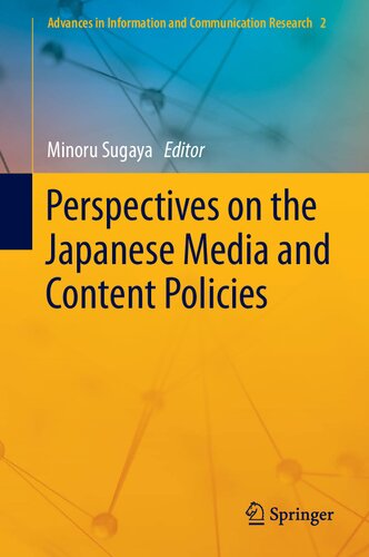 Perspectives On The Japanese Media And Content Policies Minoru Sugaya