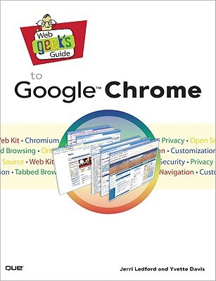 Web Geeks Guide To Google Chrome Ledford Jerri Ldavis Yvette