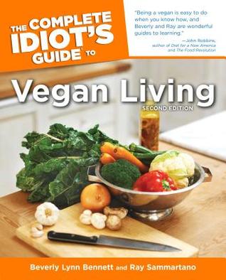 The Complete Idiots Guide To Vegan Living Bennett Beverly Lynnsammartano