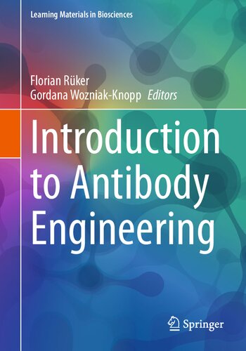Introduction To Antibody Engineering Florian Rker Gordana Wozniakknopp