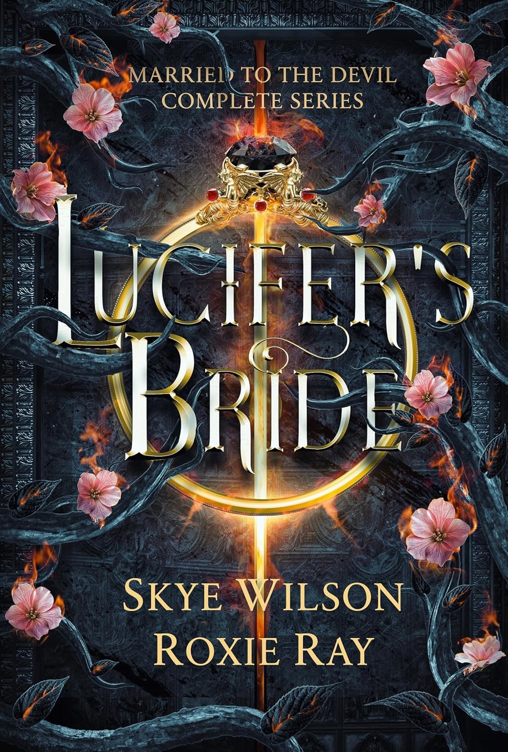 Lucifers Bride The Married To The Devil Complete Series Roxie Ray Skye Wilson