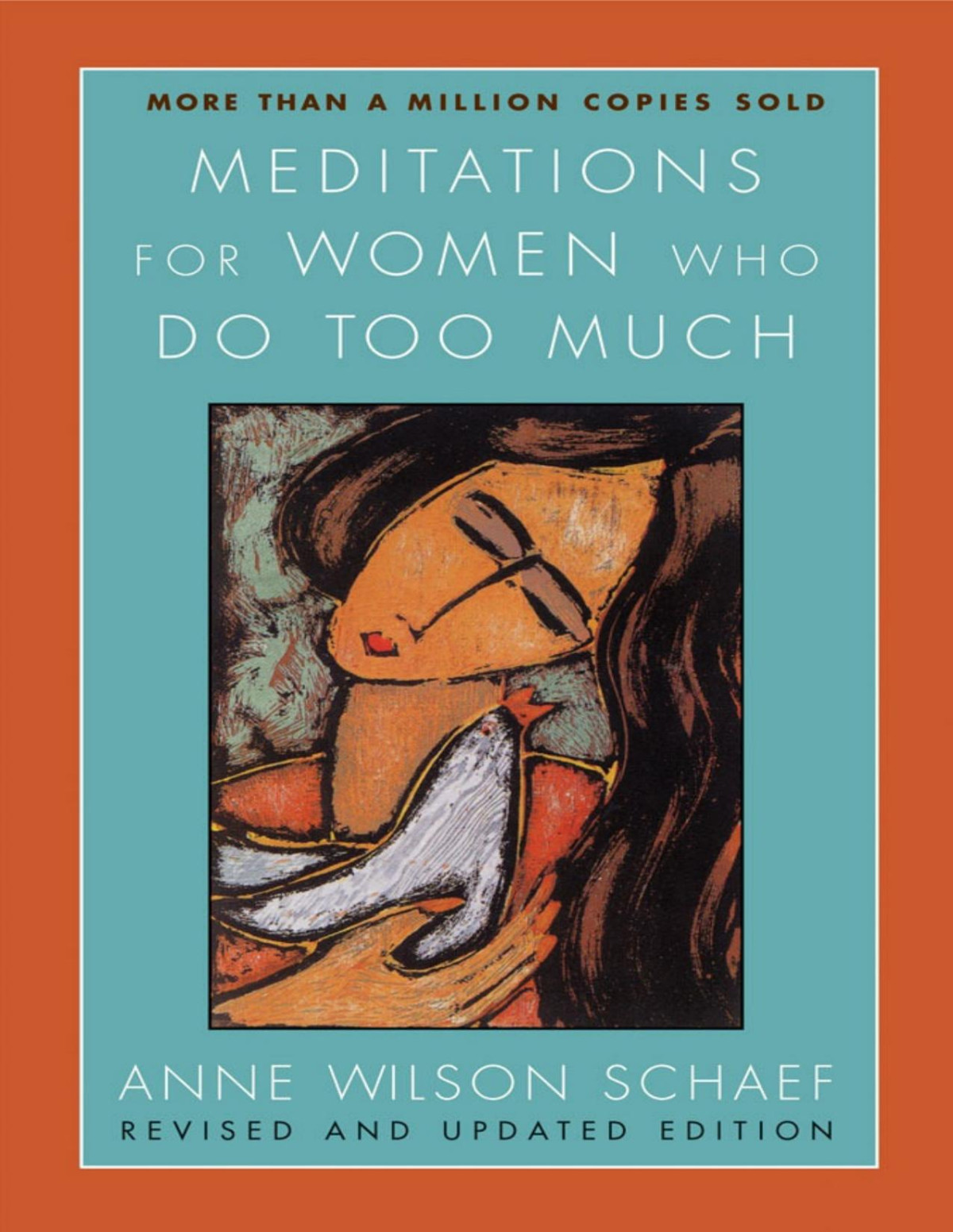 Meditations For Women Who Do Too Much Revised Edition Schaef