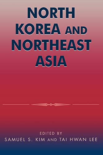 North Korea And Northeast Asia 0296th Samuel S Kim Tai Hwan Lee
