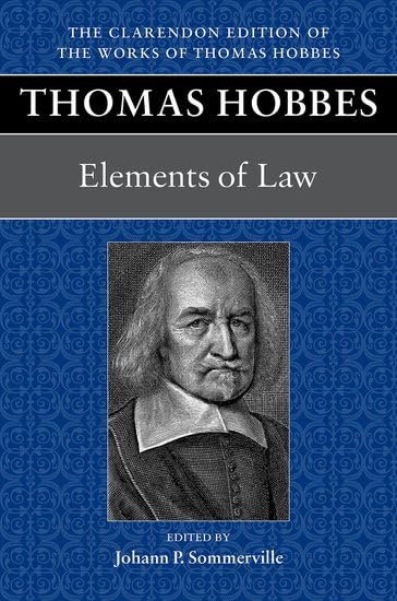 Thomas Hobbes Elements Of Law Clarendon Edition Of The Works Of Thomas Hobbes Johann P Sommerville