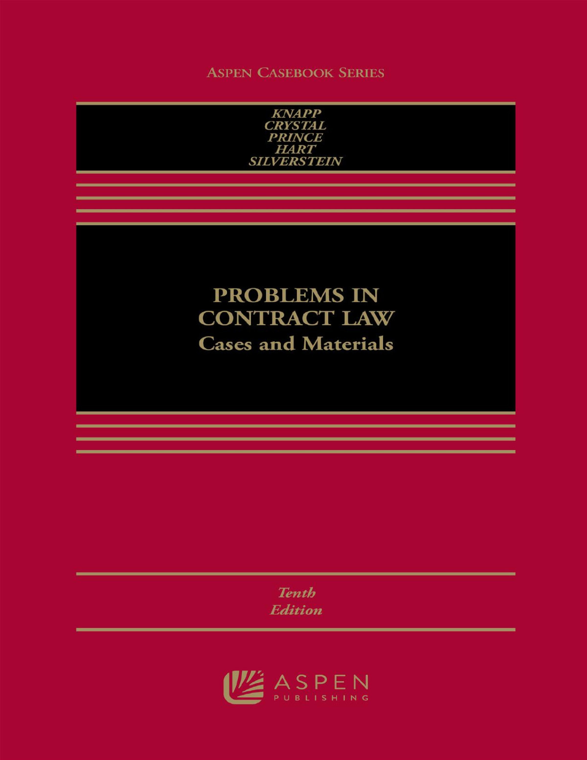 Problems In Contract Law Charles L Knapp Nathan M Crystal Harry G Prince Danielle K Hart Joshua M Silverstein