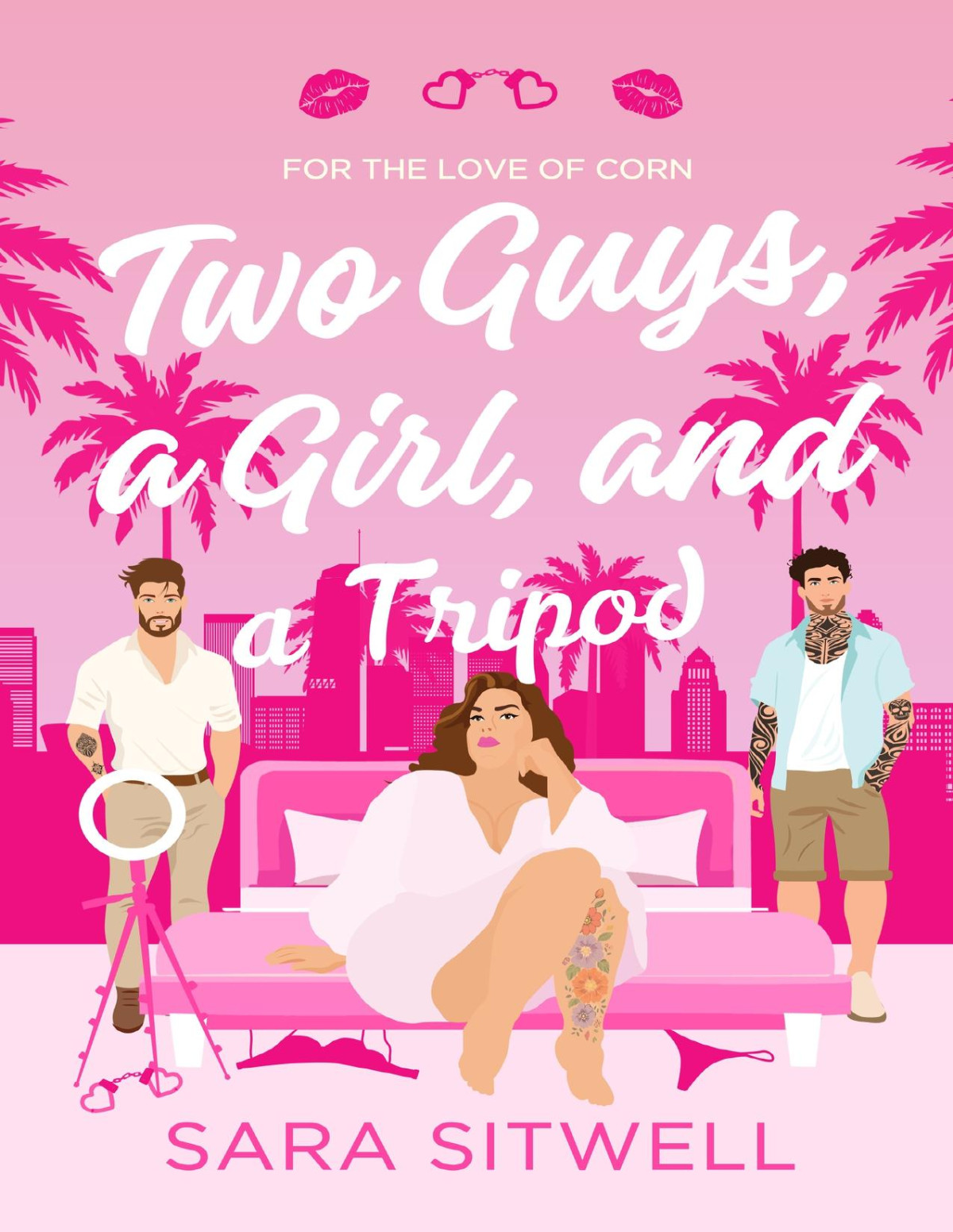 Two Guys A Girl And A Tripod For The Love Of Corn Series 1 Sara Sitwell