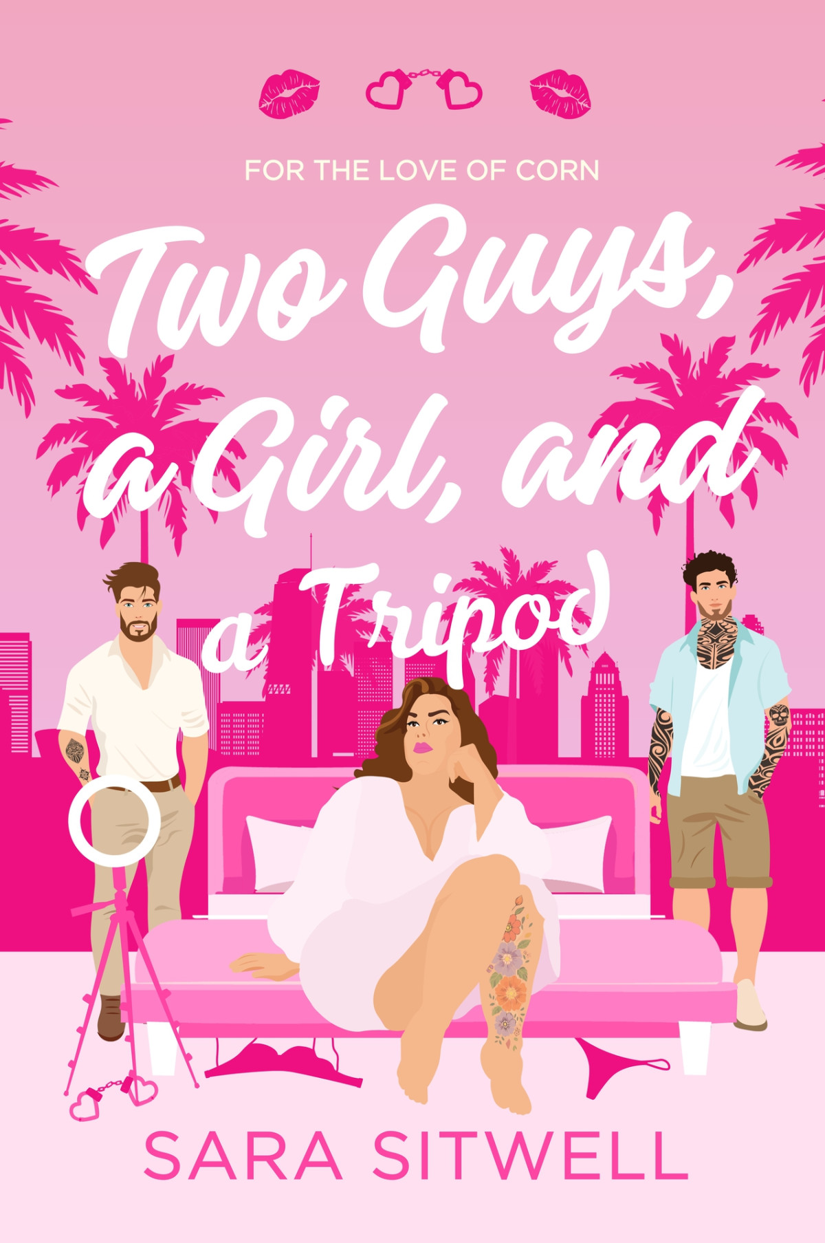 Two Guys A Girl And A Tripod For The Love Of Corn Series 1 Sara Sitwell
