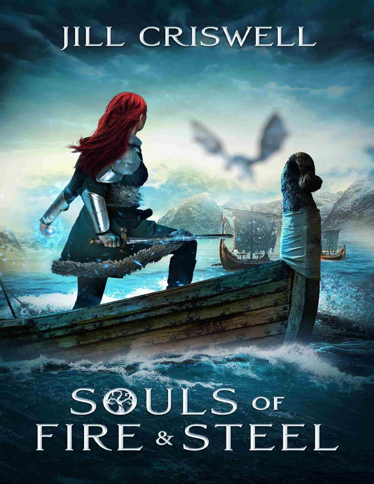 Souls Of Fire And Steel Jill Criswell