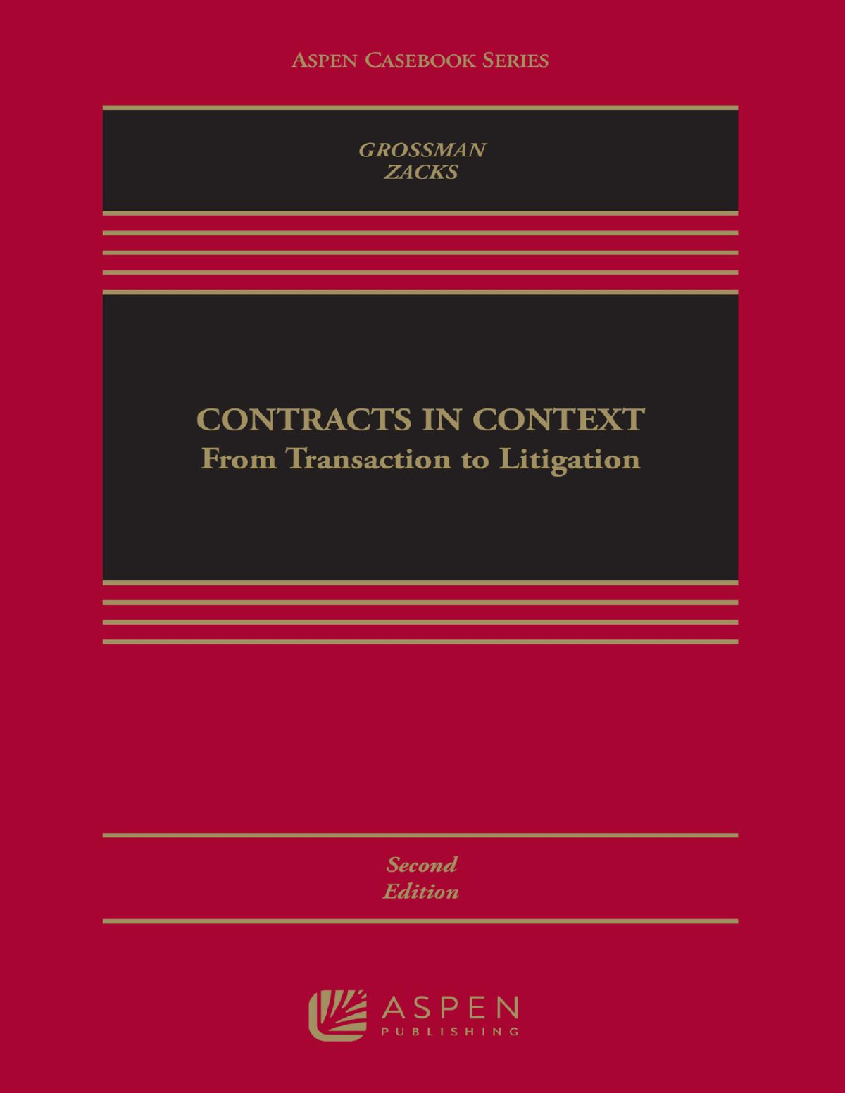 Contracts In Context Advance Edition Nadelle Grossman Eric A Zacks