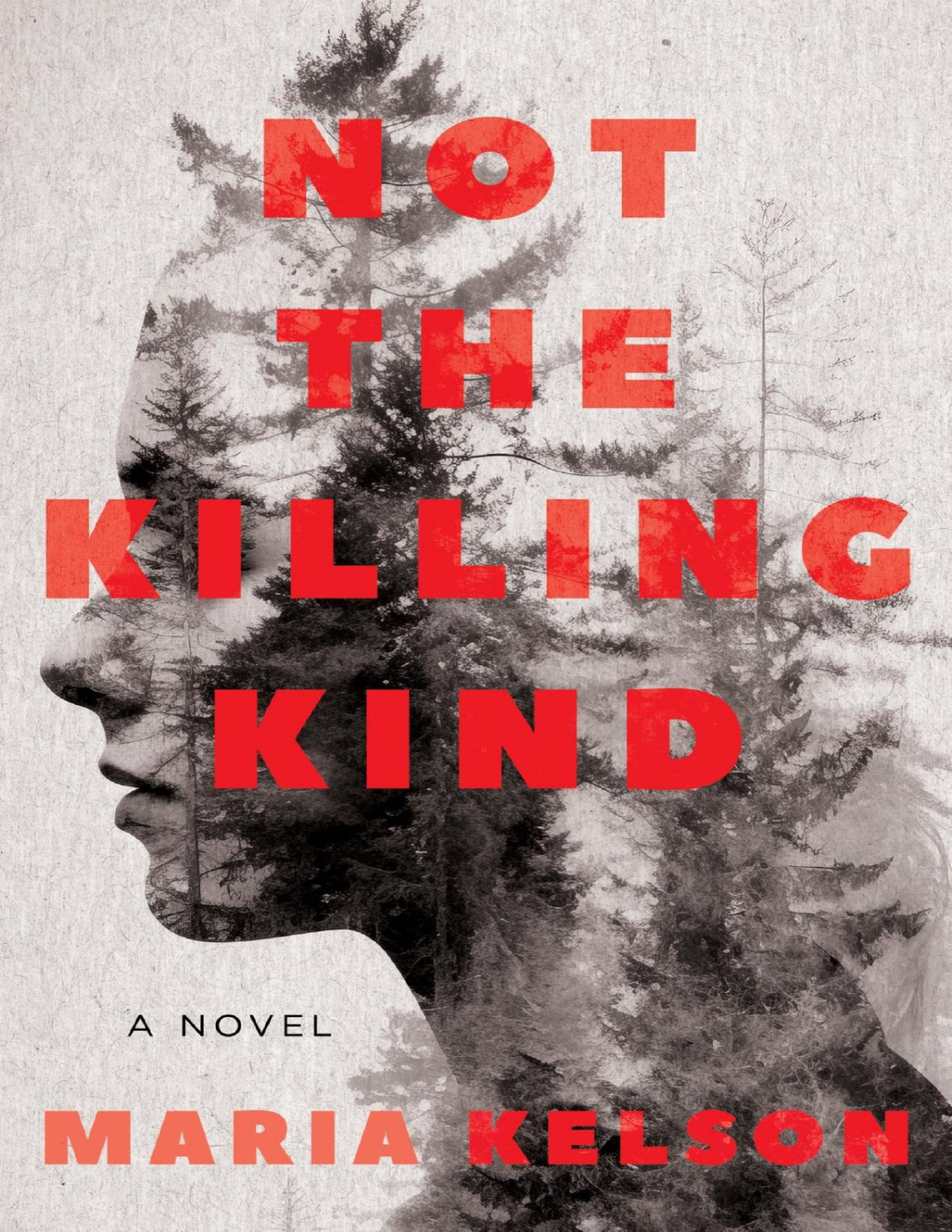 Not The Killing Kind Maria Kelson