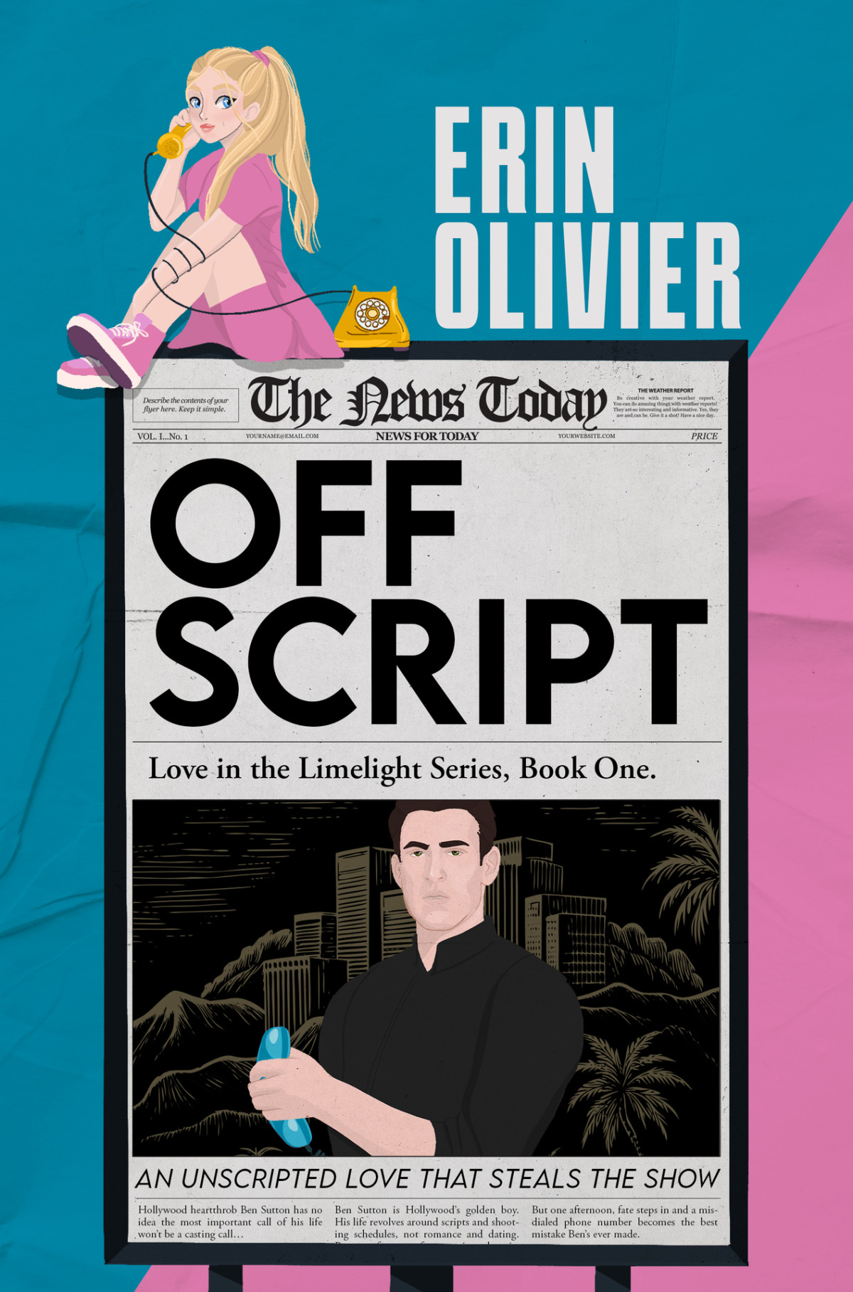 Off Script An Unscripted Love That Steals The Show Erin Olivier